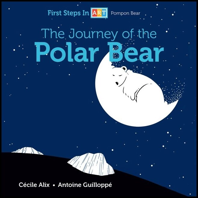 Cécile Alix - Antoine Guilloppé | The Journey Of The Polar Bear