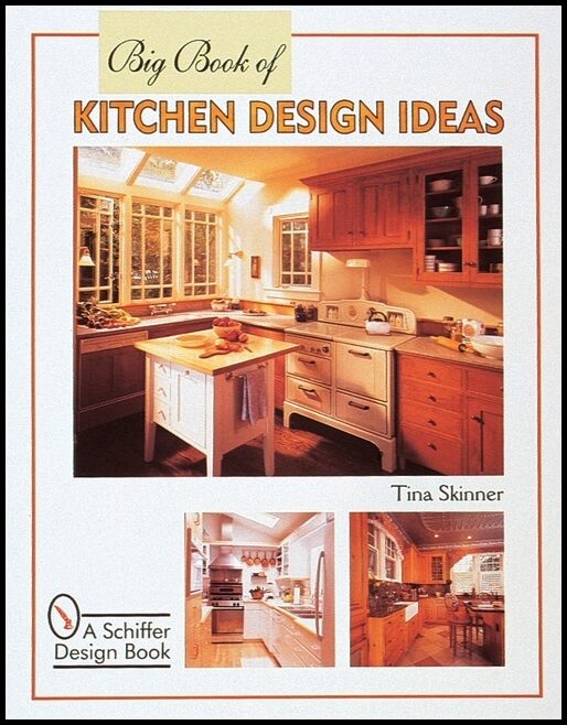 Tina Skinner | Big Book Of Kitchen Design Ideas