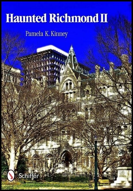 Pamela K. Kinney | Haunted Richmond Ii