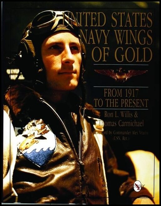 Ron Willis | United States Navy Wings Of Gold From 1917 To The Present