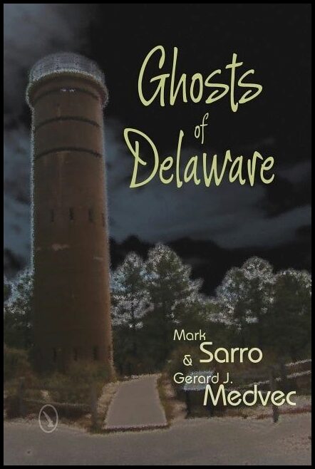 Mark Sarro | Ghosts Of Delaware