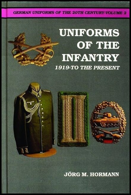 Jorg M. Hormann | German Uniforms Of The 20th Century Vol.Ii