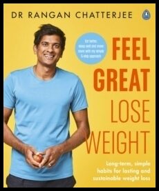 Chatterjee, Rangan | Feel Great Lose Weight
