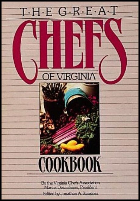 Virginia Chefs Association | The Great Chefs Of Virginia Cookbook