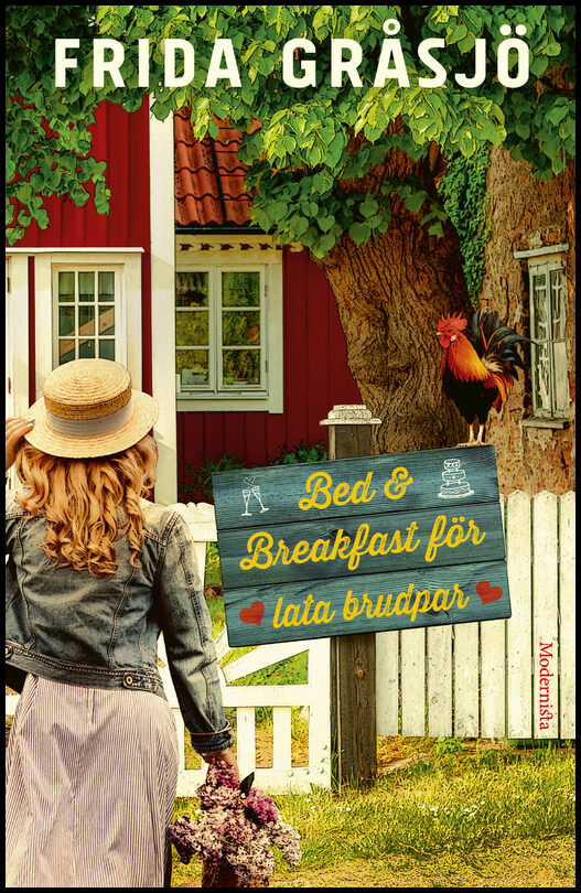Gråsjö, Frida | Bed & Breakfast för lata brudpar