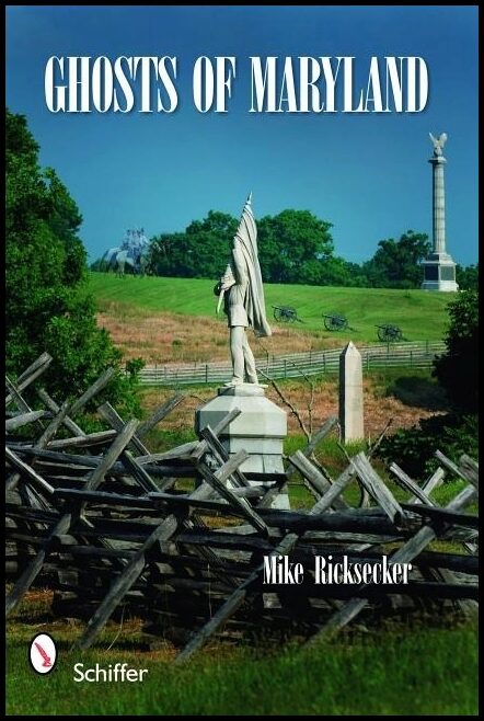 Ricksecker, Mike | Ghosts of maryland