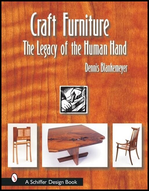 Blankemeyer, Dennis | Craft furniture : The legacy of the human hand