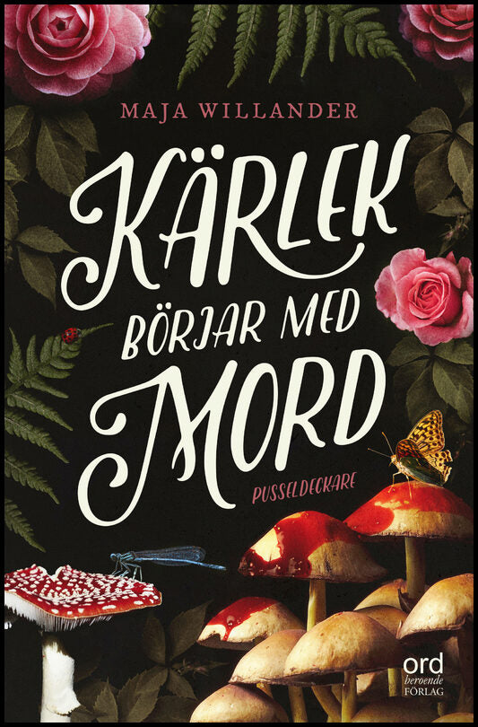 Willander, Maja | Kärlek börjar med mord