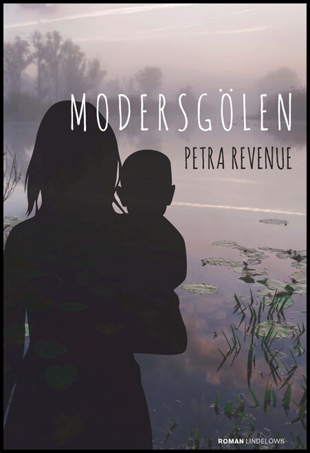 Revenue, Petra | Modersgölen