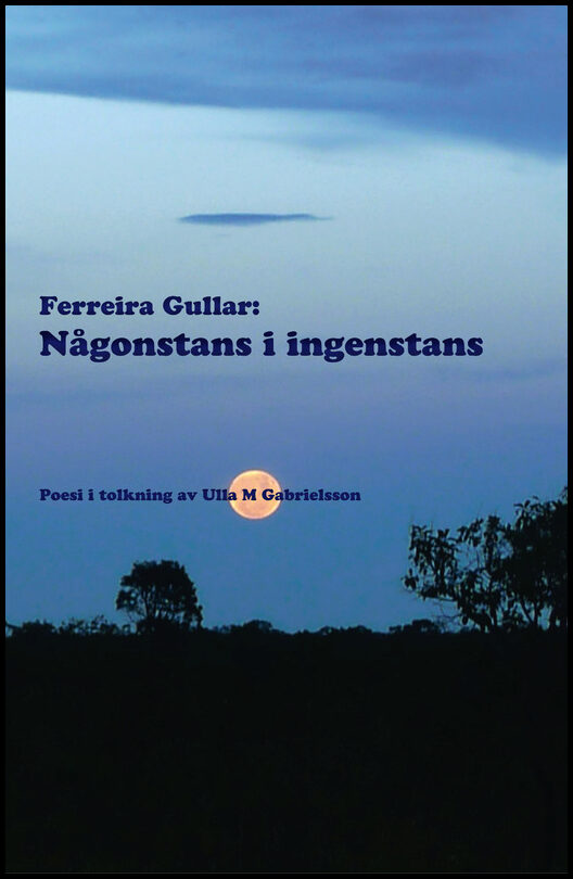Gullar, Ferreira | Någonstans i ingenstans