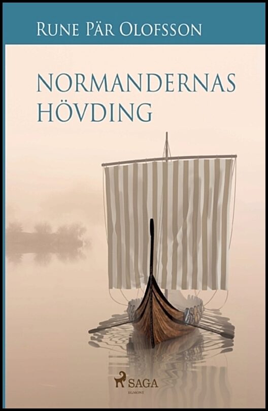 Olofsson, Rune Pär | Normandernas hövding