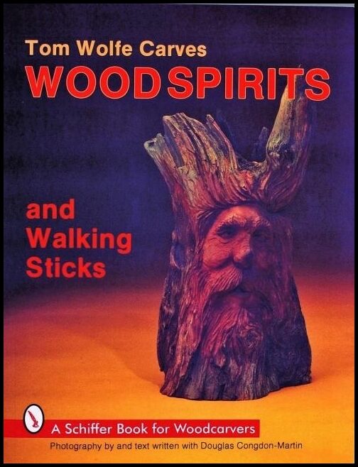Wolfe, Tom | Tom wolfe carves woodspirits & walking sticks