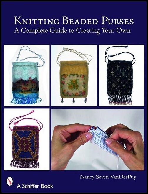 Nancy Seven VanDerPuy | Knitting Beaded Purses