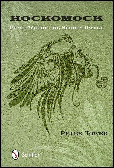 Peter Tower | Hockomock : Place Where the Spirits Dwell