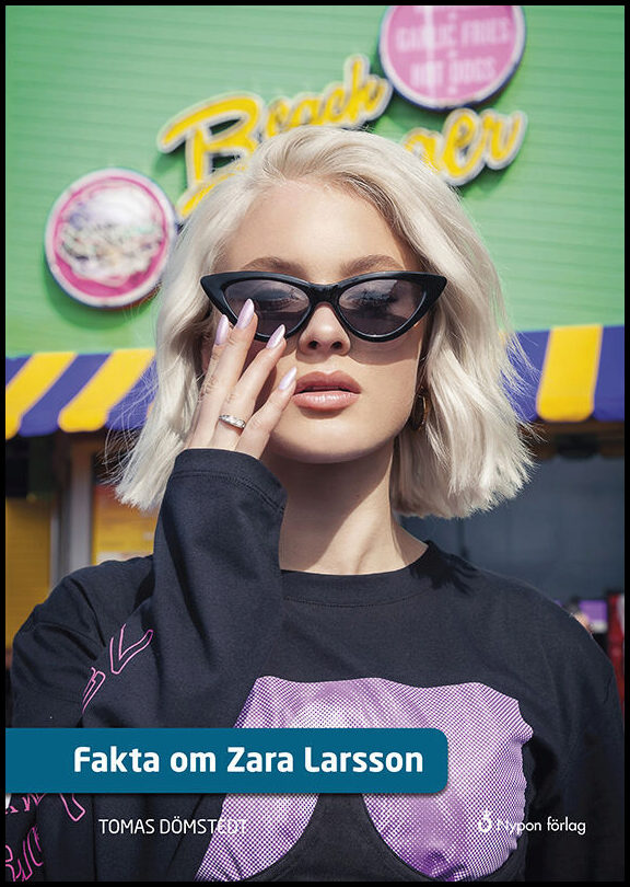 Dömstedt, Tomas | Fakta om Zara Larsson