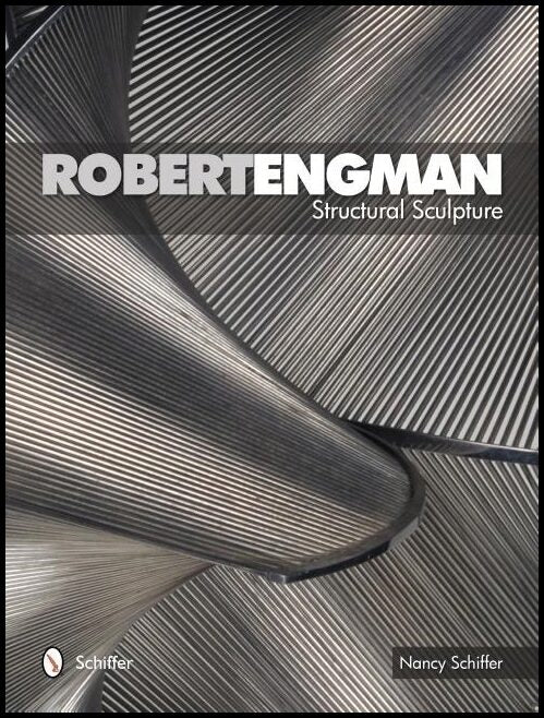 Schiffer, Nancy | Robert engman : Structural sculpture