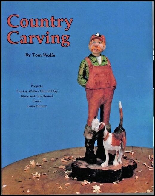 Tom Wolfe | Country Carving