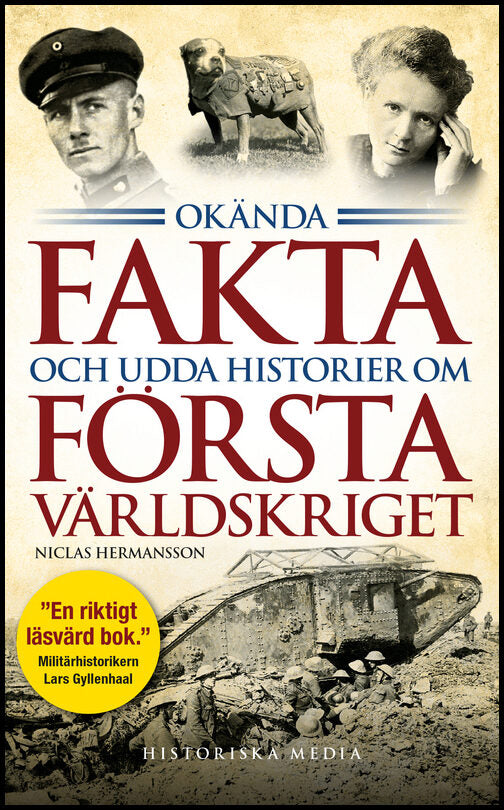 Hermansson, Niclas | Okända fakta och udda historier om första världskriget