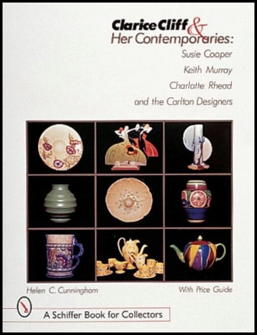 Helen C. Cunningham | Clarice Cliff And Her Contemporaries