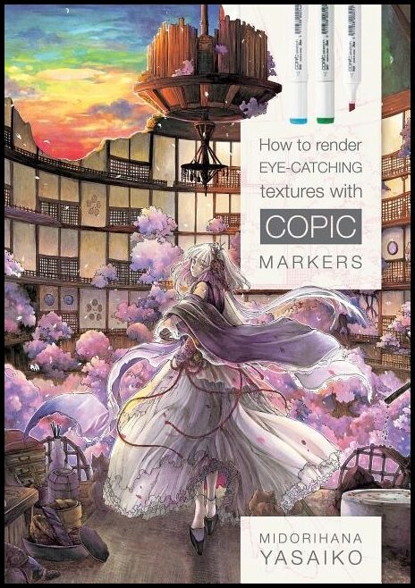 Yasaiko Midorihana | How To Render Eye-Catching Textures With Copic Markers