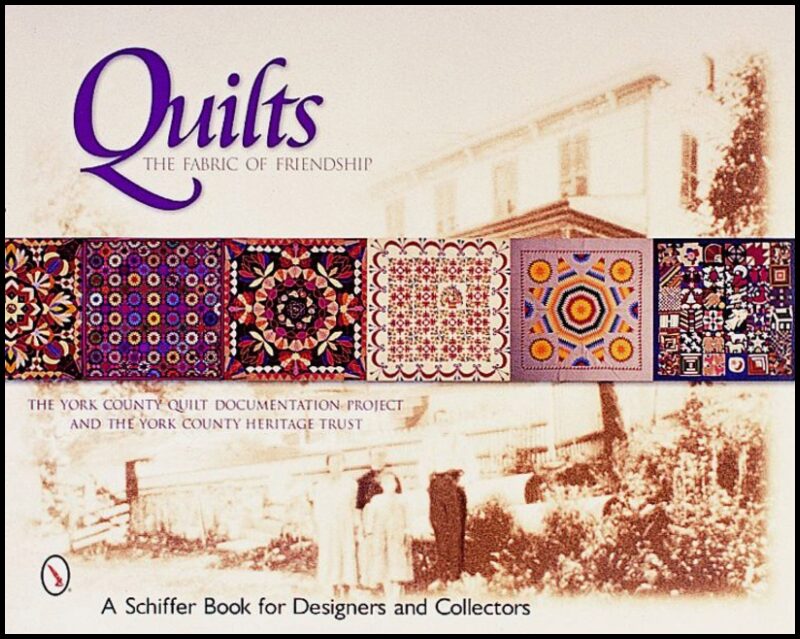 The York County Quilt Documentation Proj | Quilts : The Fabric of Friendship