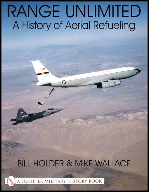 Bill Holder | Range Unlimited : A History of Aerial Refueling