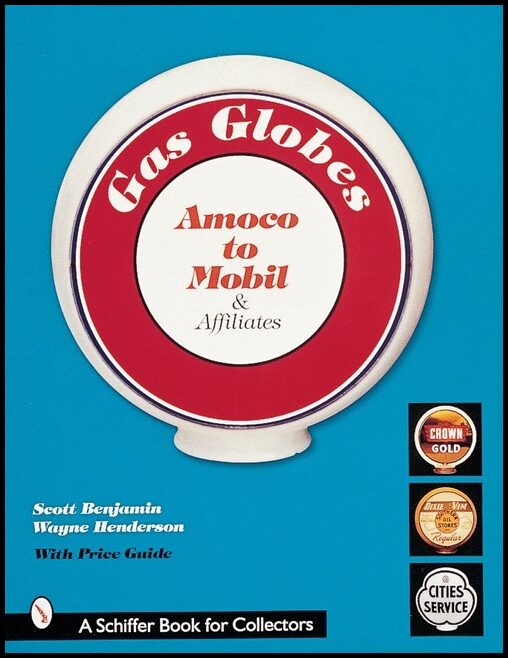 Scott Benjamin | Gas Globes : Amoco® to Mobil® & Affiliates