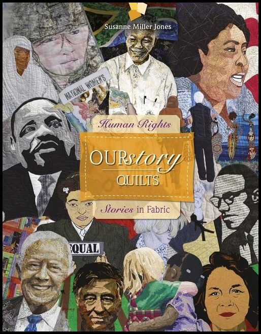 Susanne Miller Jones - Tom Berlin | Ourstory Quilts : Human Rights Stories in Fabric