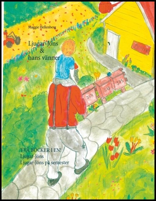 Hellenberg, Maggie | Ljugar-Jöns & hans vänner : Två böcker i en!