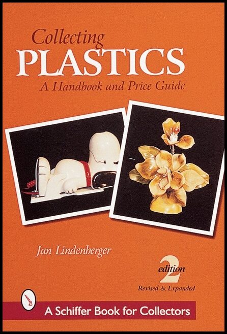 Jan Lindenberger | Collecting Plastics : A Handbook and Price Guide