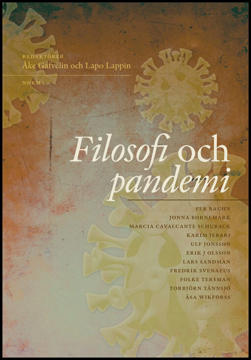 Gafvelin, Åke| Lappin, Lapo (red.) | Filosofi och pandemi