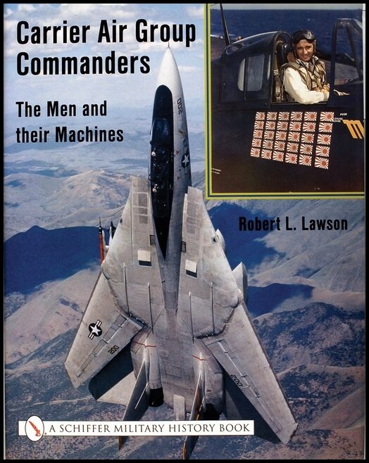 Robert Lawson | Carrier Air Group Commanders : The Men and Their Machines