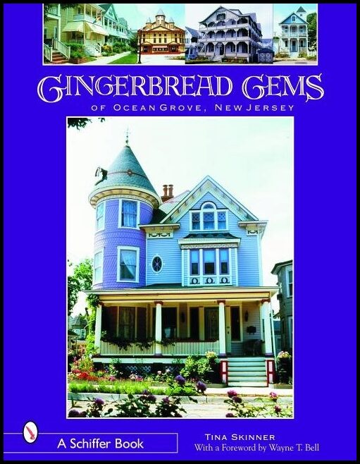 Tina Skinner | Gingerbread Gems Of Ocean Grove, Nj