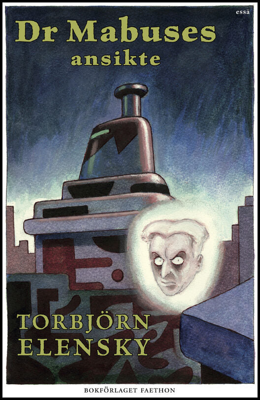 Elensky, Torbjörn | Dr Mabuses ansikte