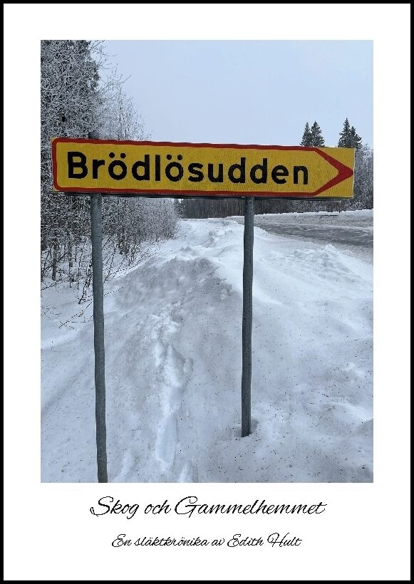 Hult, Edith | Brödlösudden : Skog och Gammelhemmet