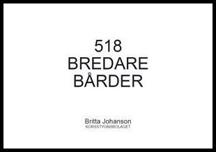 Johanson, Britta | 518 Bredare Bårder