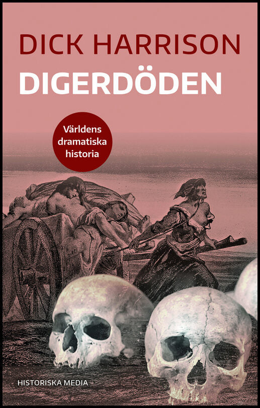 Harrison, Dick | Digerdöden