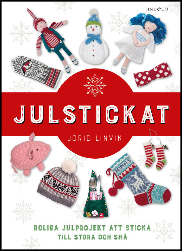 Linvik, Jorid | Julstickat : Roliga julprojekt att sticka till stora och små