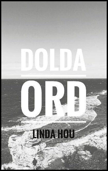 Hou, Linda | Dolda ord
