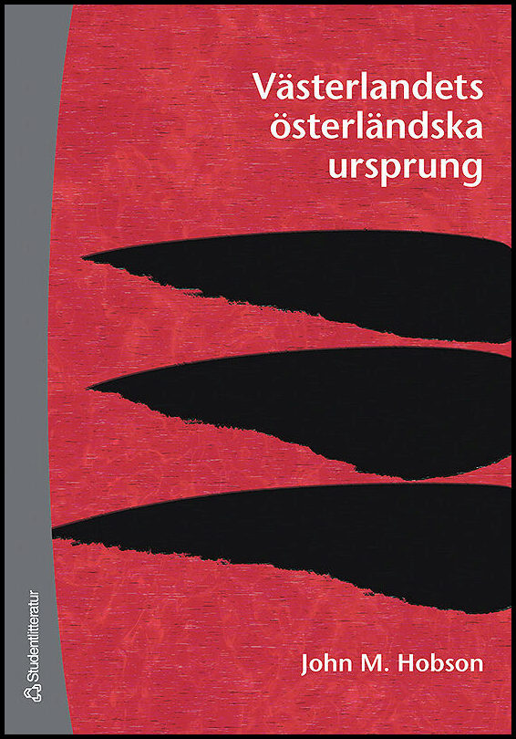 Hobson, John M | Västerlandets österländska ursprung