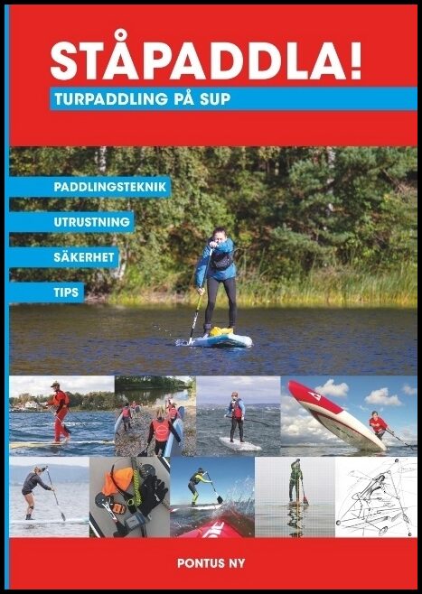 Ny, Pontus | Ståpaddla! Turpaddling på SUP