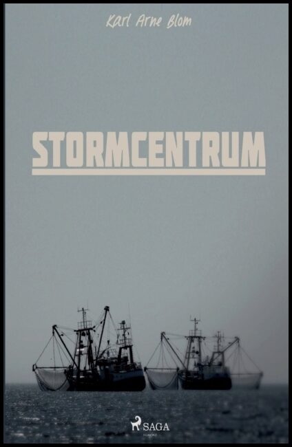 Blom, Karl Arne | Stormcentrum