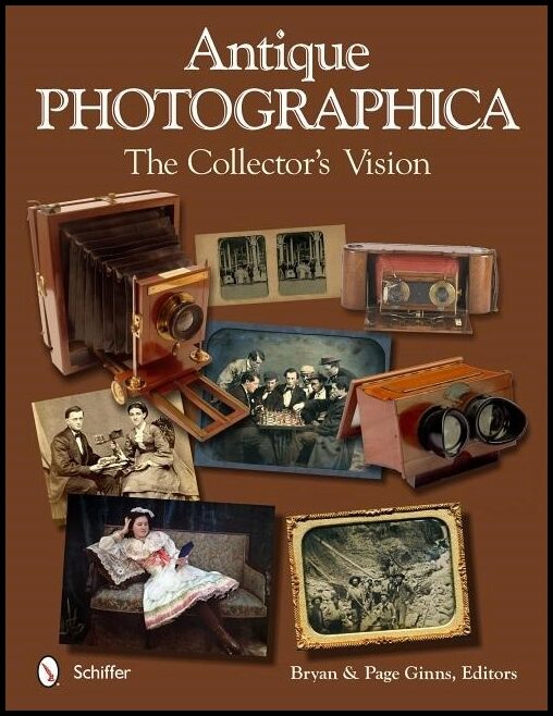 Bryan and Page Ginns | Antique Photographica : The Collector's Vision