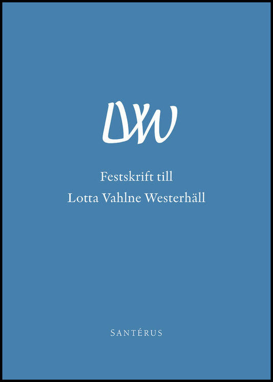 | et al | Festskrift till Lotta Vahlne Westerhäll
