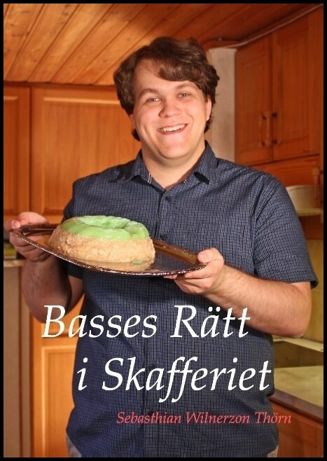 Wilnerzon Thörn, Sebasthian | Basses Rätt i Skafferiet