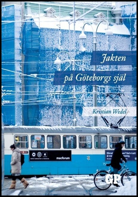 Wedel, Kristian | Jakten på Göteborgs själ