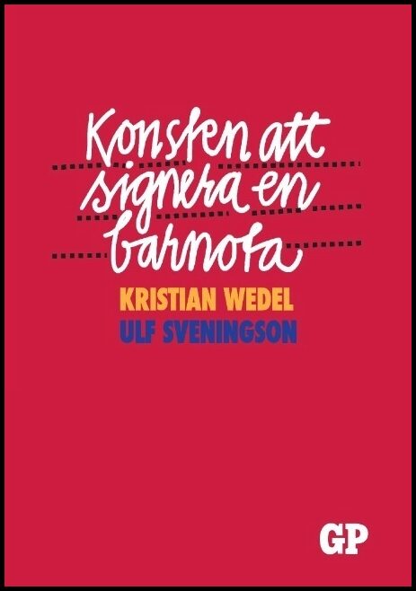 Wedel, Kristian | Konsten att signera en barnota
