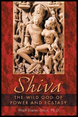 Wolf-Dieter Storl | Shiva : The Wild God Of Power & Ecstasy