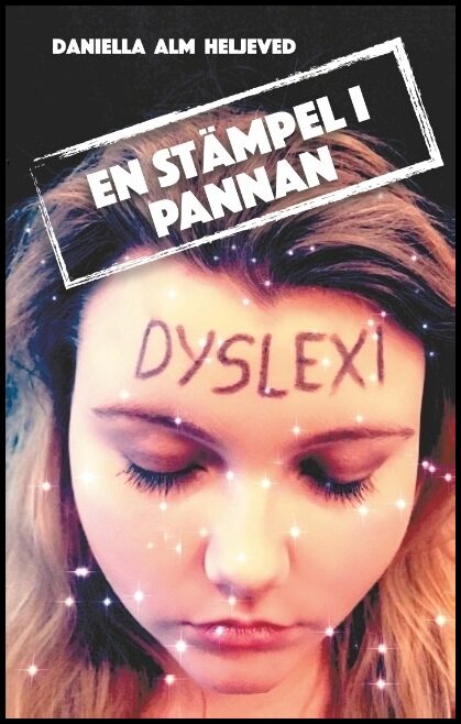 Alm Heljeved, Daniella | En stämpel i pannan : En stämpel i pannan