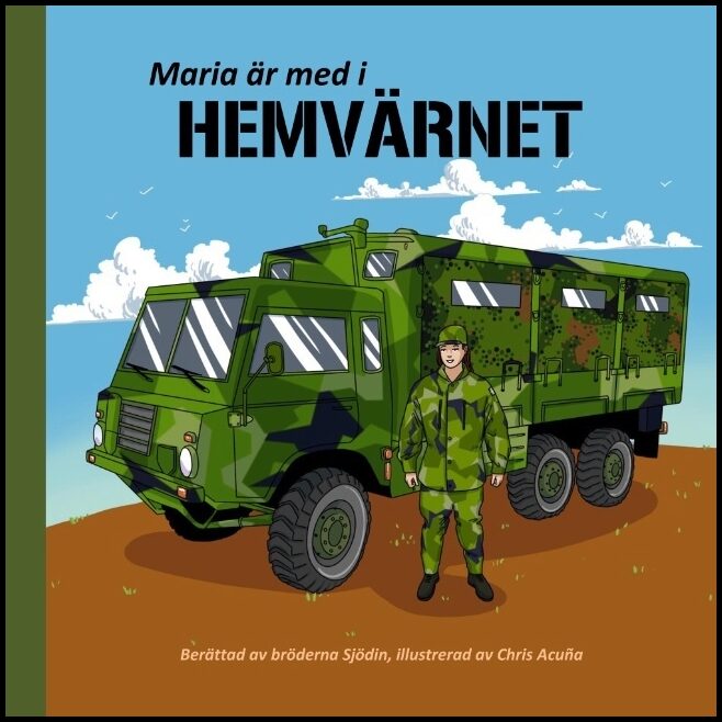 Sjödin, Michael| Sjödin, Stefan | Maria är med i Hemvärnet